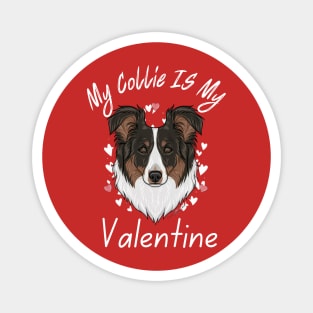 My Collie IS My Valentine Magnet